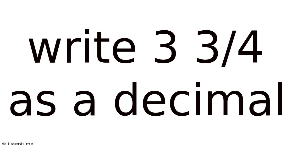 Write 3 3/4 As A Decimal