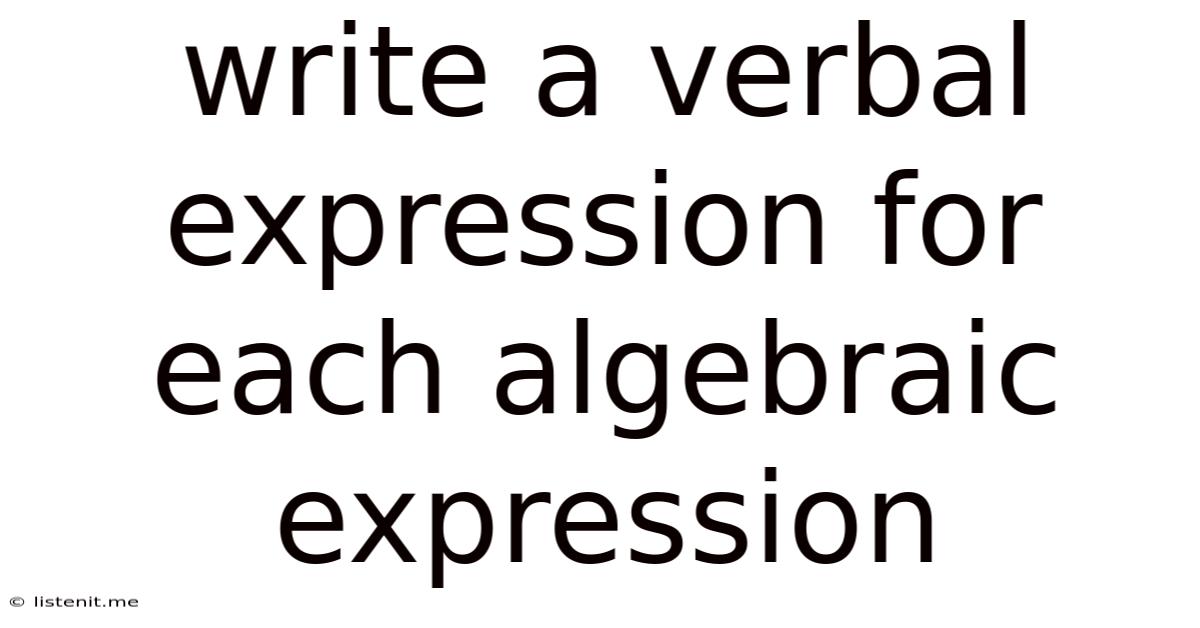 Write A Verbal Expression For Each Algebraic Expression