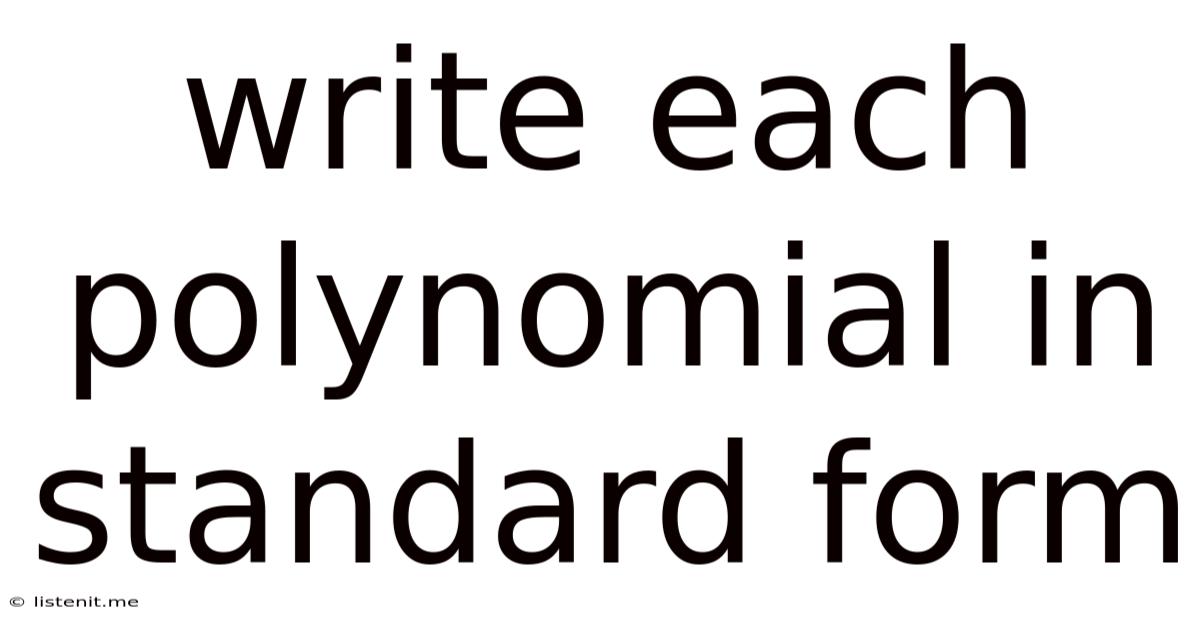 Write Each Polynomial In Standard Form