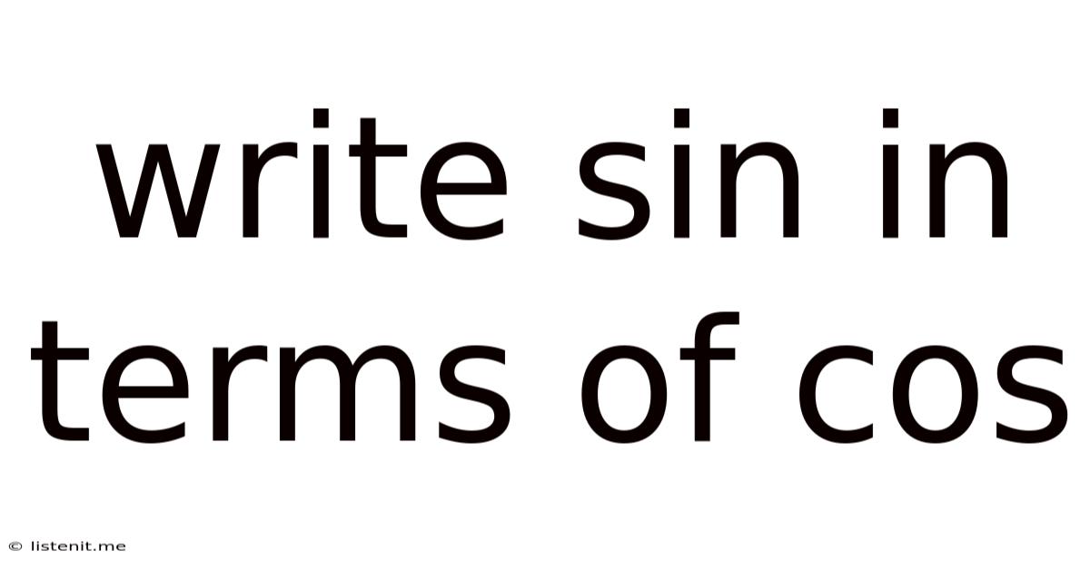 Write Sin In Terms Of Cos