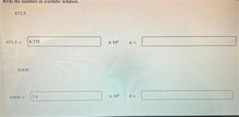 Write The Numbers In Scientific Notation. 673.5